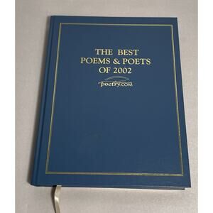 The Best Poems & Poets Of 2002 Published By The International Library Of Poetry